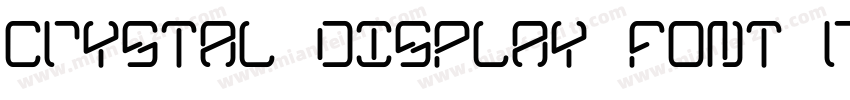Crystal Display Font Regular字体转换